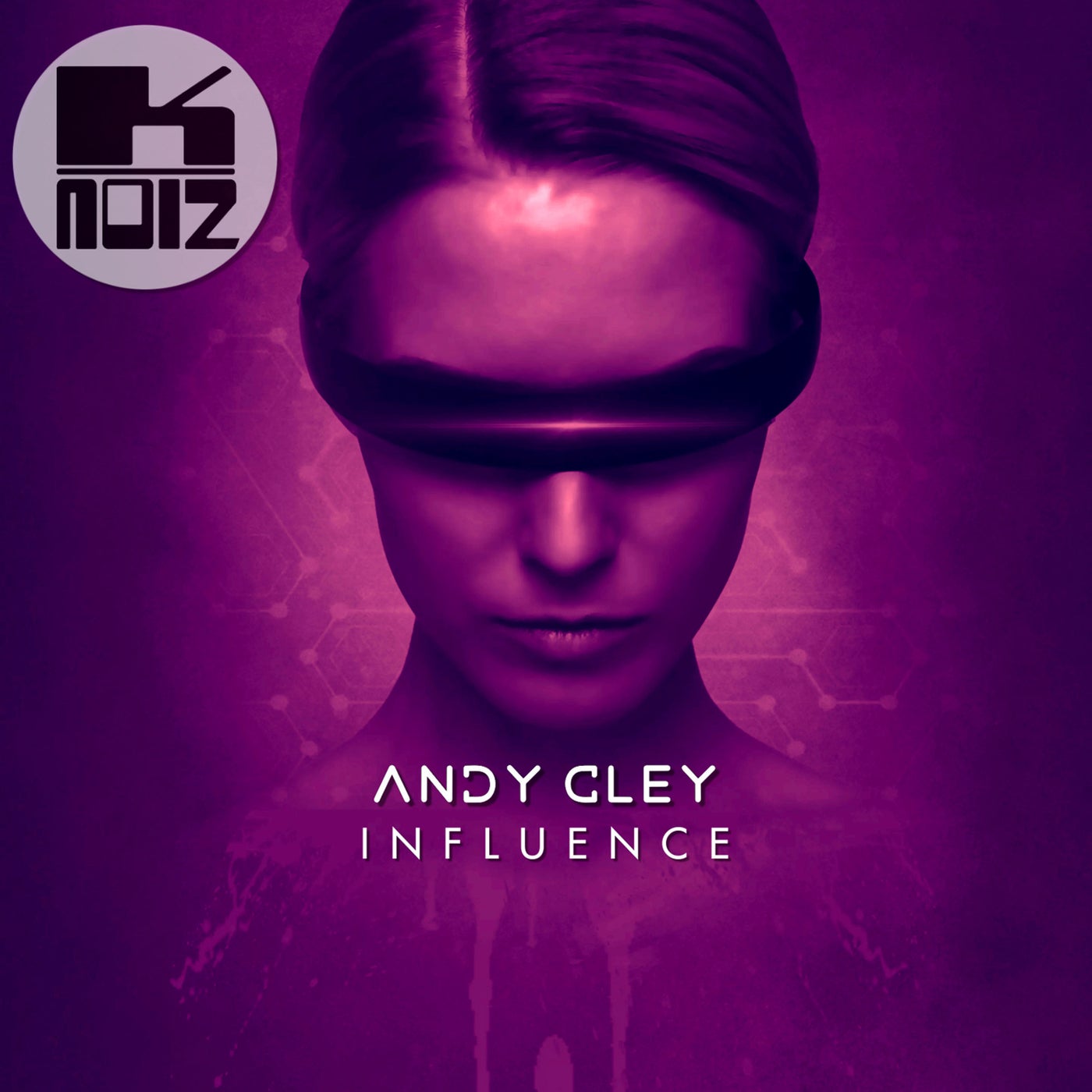 Andy Cley - Influence [K-Noiz]