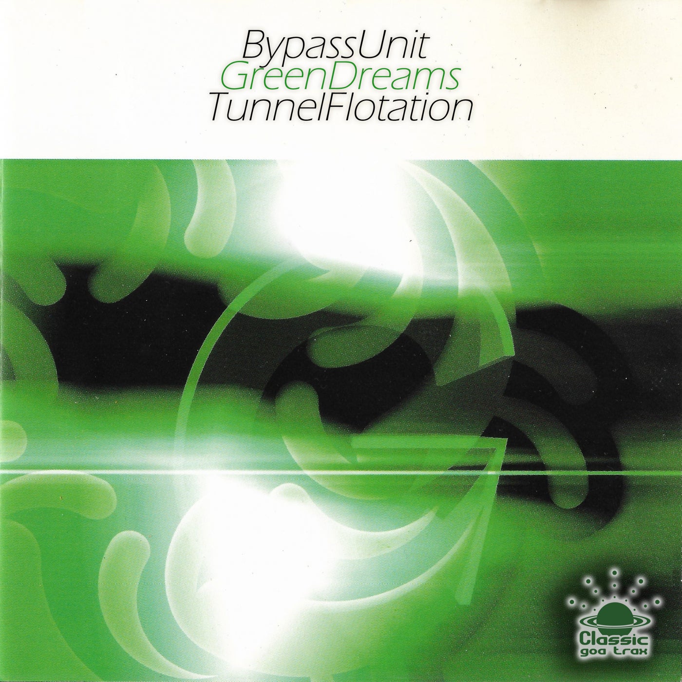 Bypass Unit - Green Dreams & Tunnel Flotation [Classic Goa Trax]