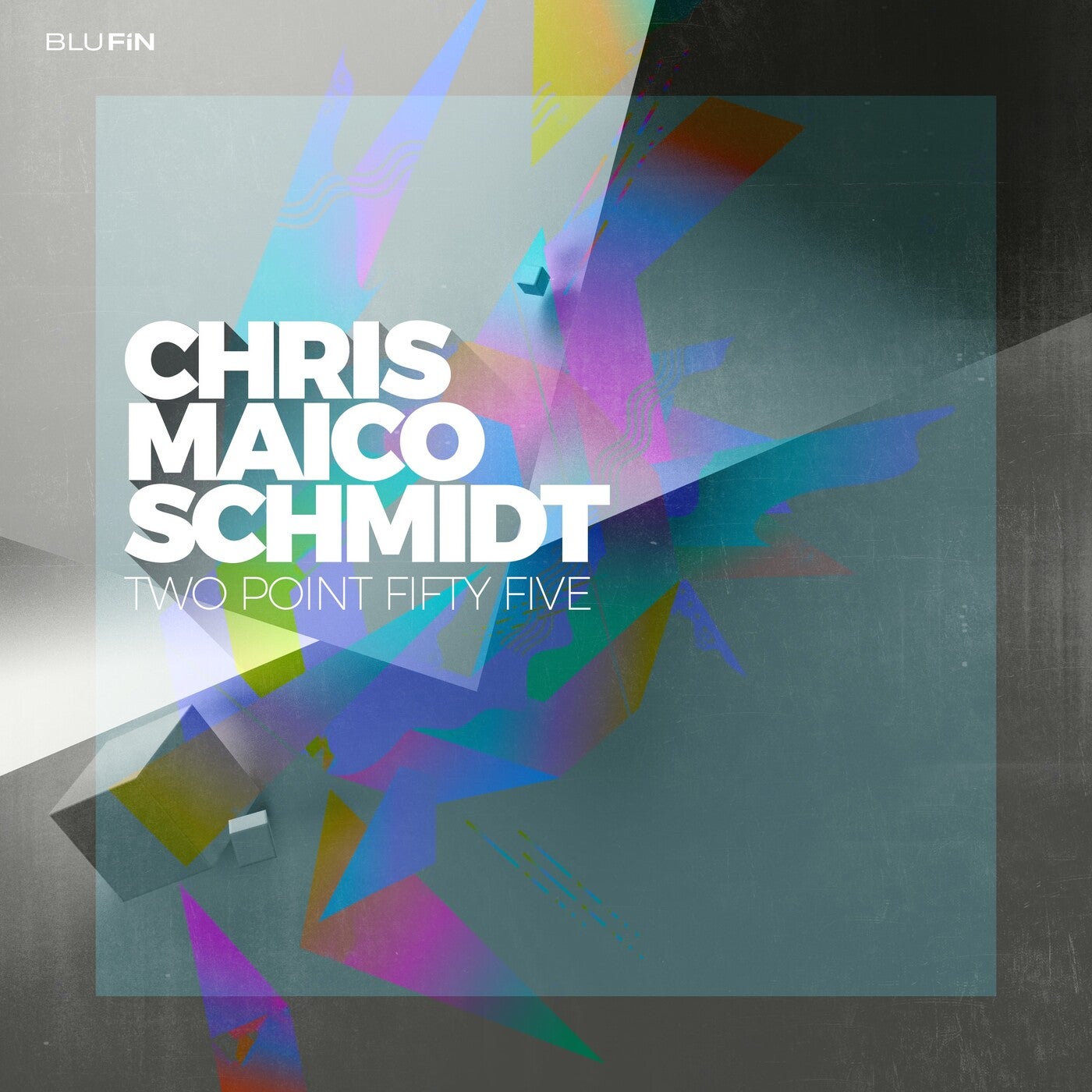 Chris Maico Schmidt - Two Point Fifty Five (Deluxe) [BluFin]
