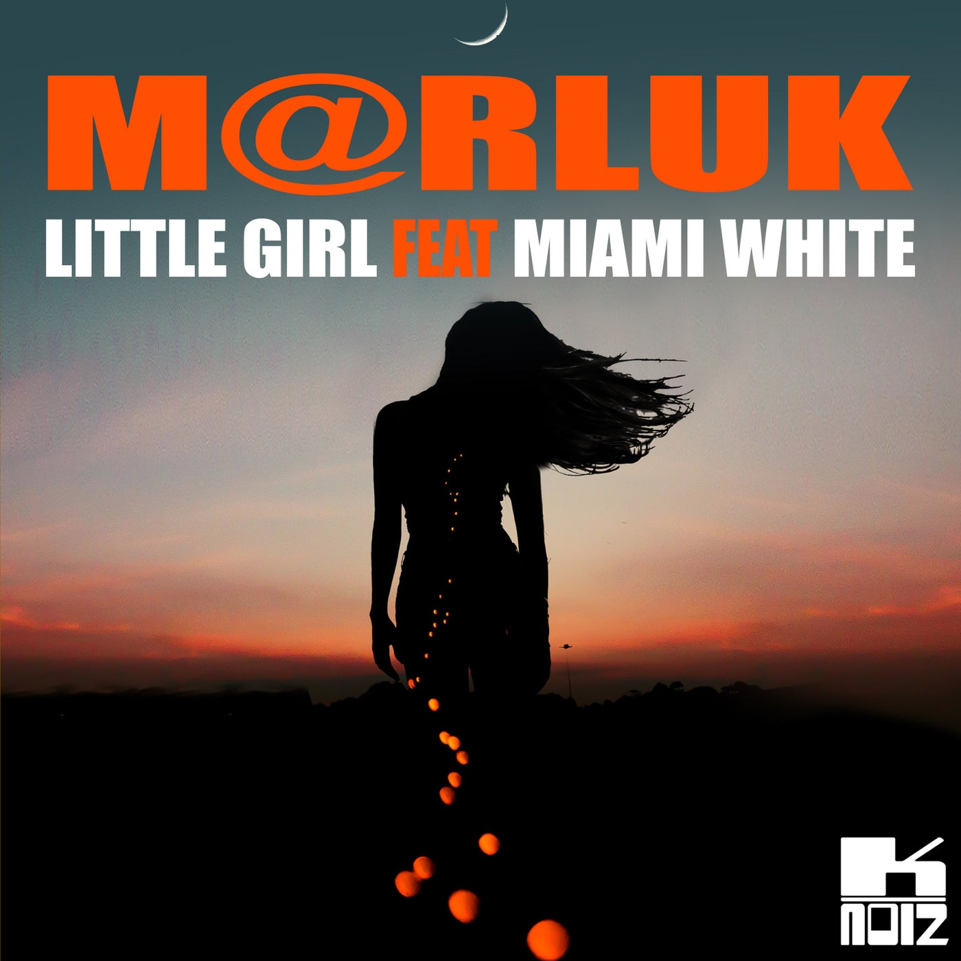 M@rluk - Little Girl (feat. Miami White) [K-Noiz]