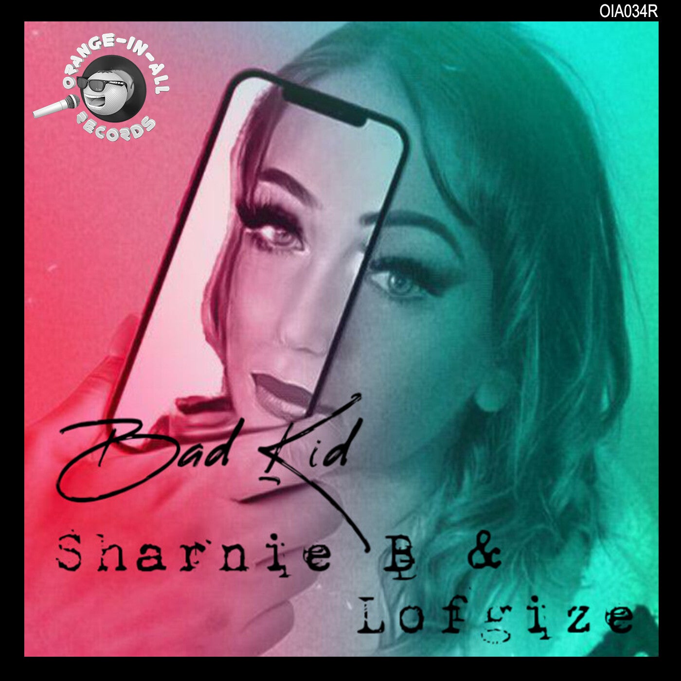 Sharnie B - Bad Kid (Lofgize Mixes) [Orange In All Records]