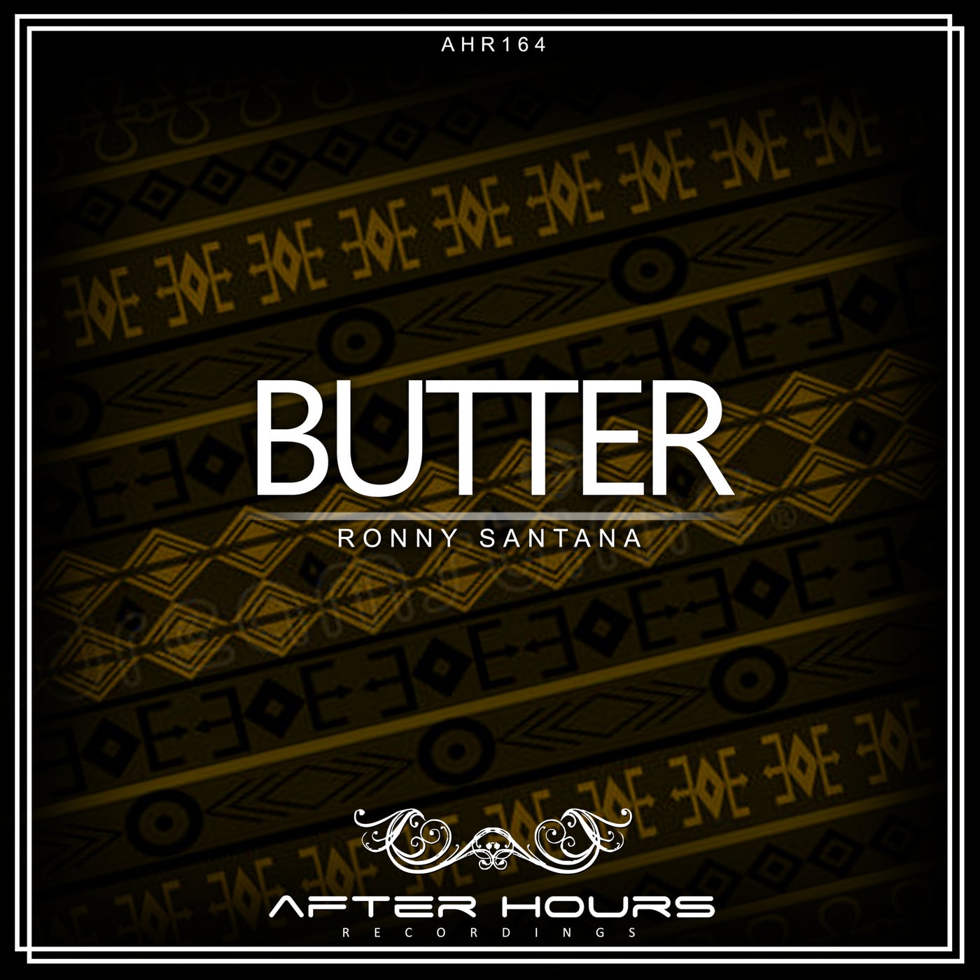 Ronny Santana - Butter [Afterhours Recordings]