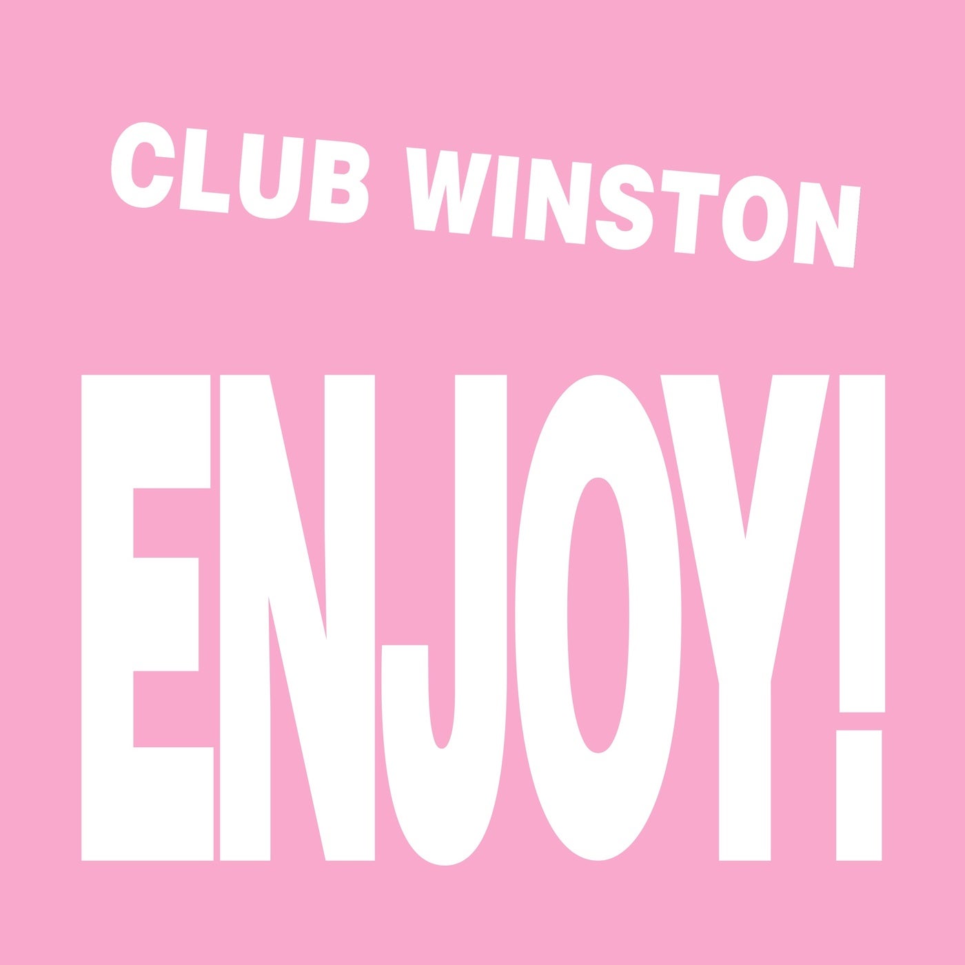 Club Winston - Enjoy! [UKGEORGE]