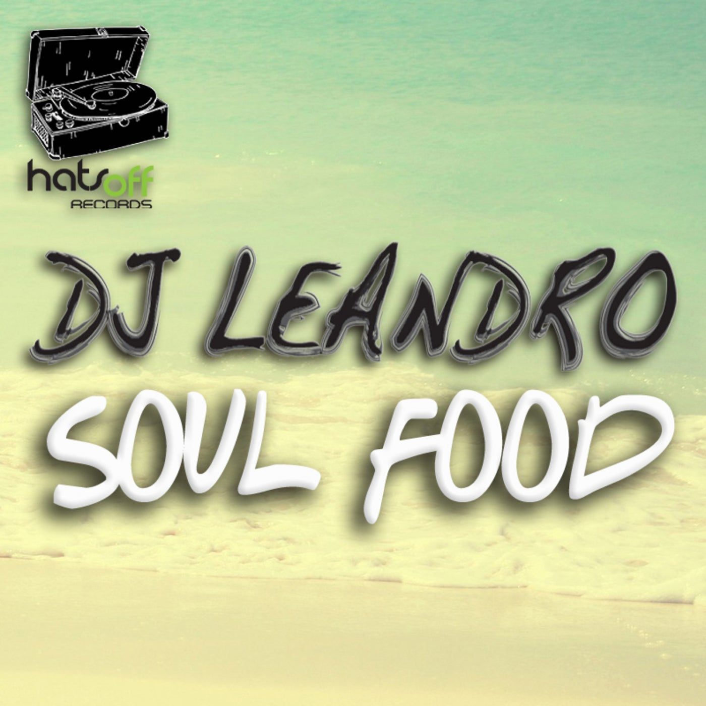 DJ Leandro - Soul Food [Hats Off Records]