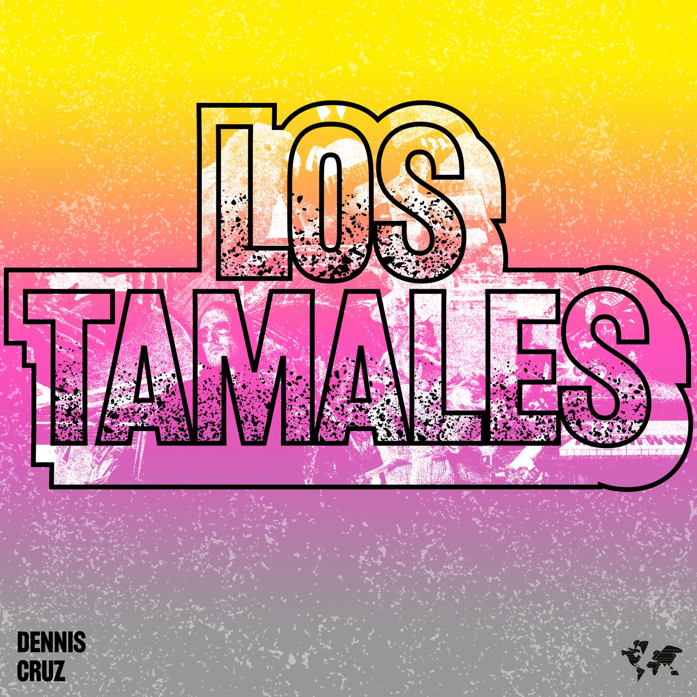 Dennis Cruz - Los Tamales [Crosstown Rebels]