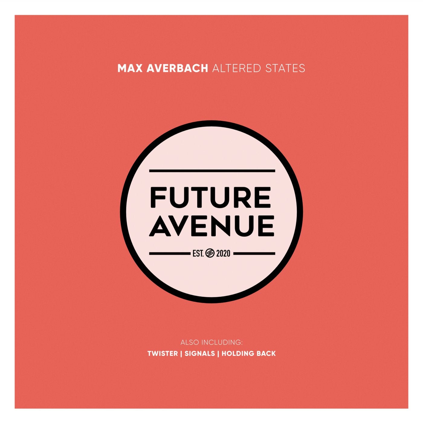 Max Averbach - Altered States (Remixes) [Future Avenue]