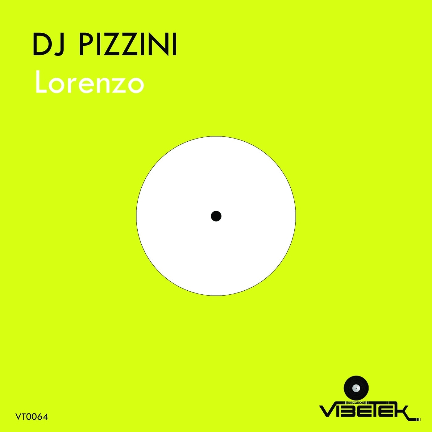DJ PIZZINI - Lorenzo [Vibetek Records]