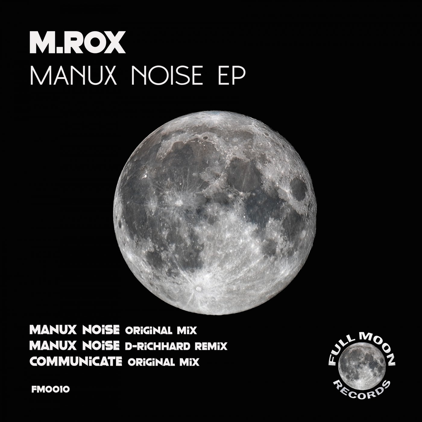 M.Rox - Manux Noise [Full Moon Records]