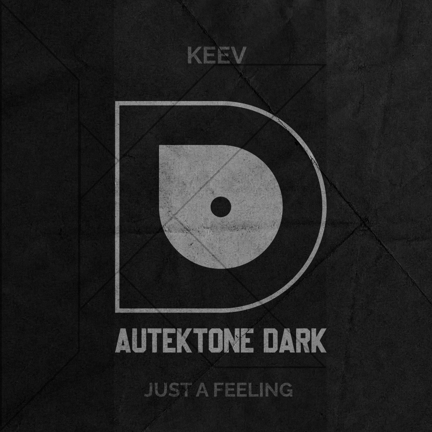 Keev - Just A Feeling [AUTEKTONE DARK]