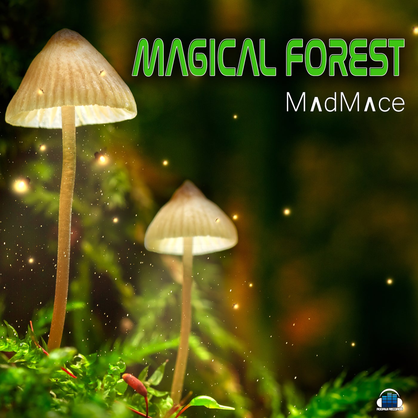 Madmace - Magical Forest [Rodawi Records]