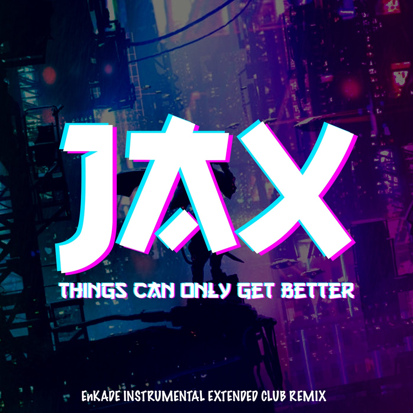 Jax - Things Can Only Get Better (Enkade Instrumental Extended Club Remix) [PM Records]