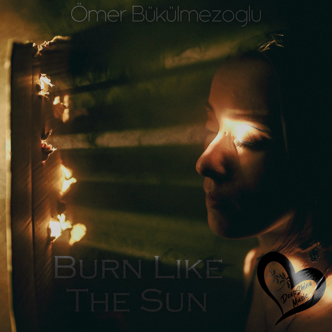 Ömer Bükülmezoğlu - Burn Like the Sun [DeepShine Music]