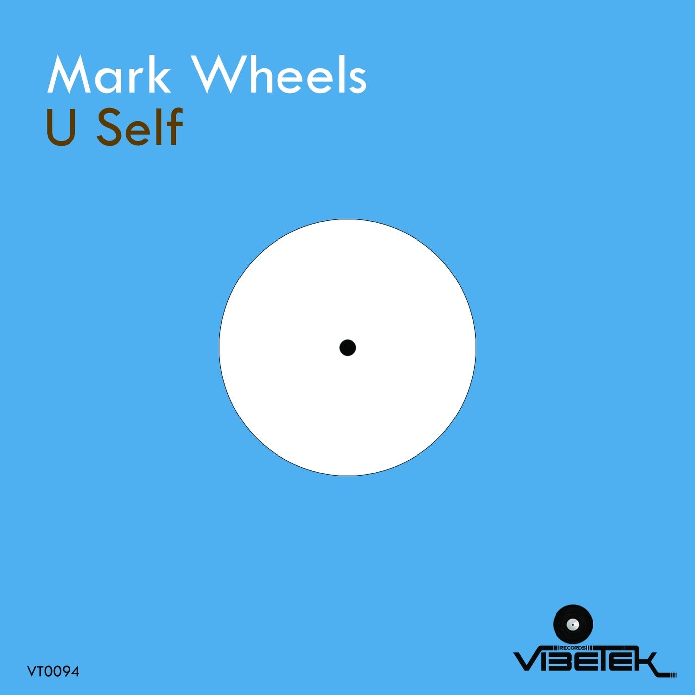 Mark Wheels - U Self [Vibetek Records]