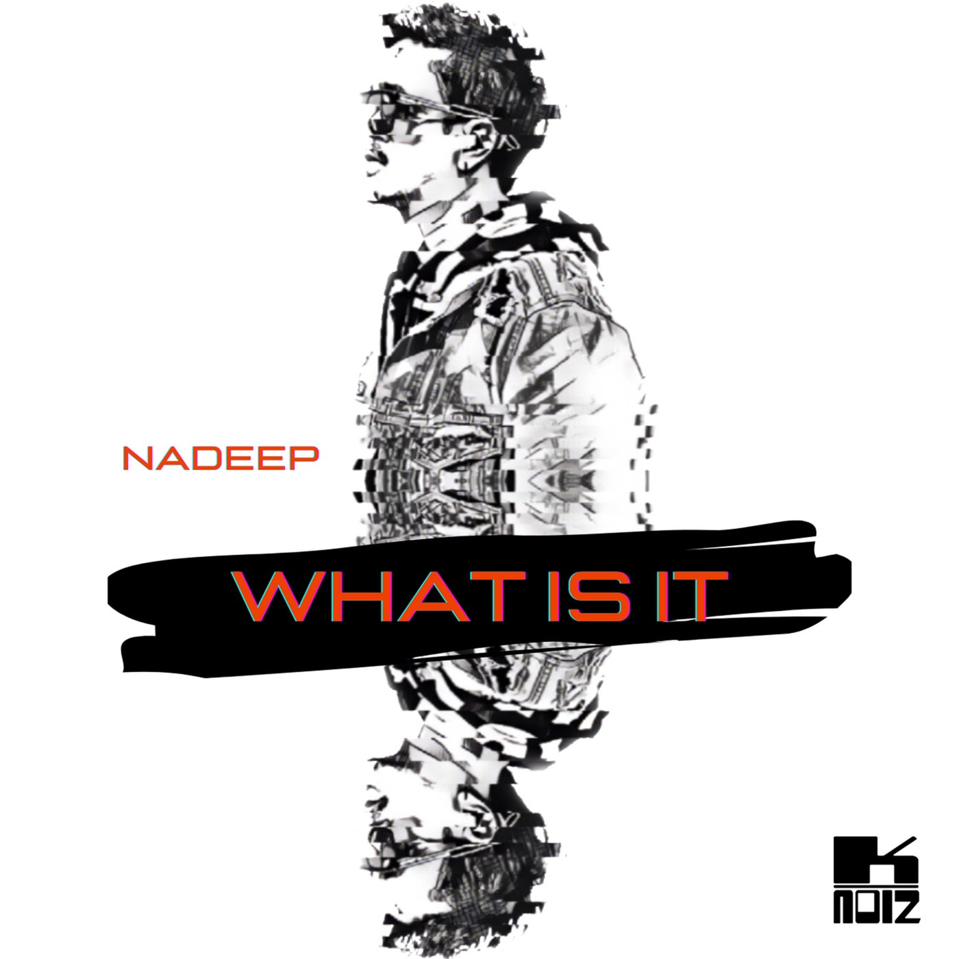Nadeep - What Is It [K-Noiz]