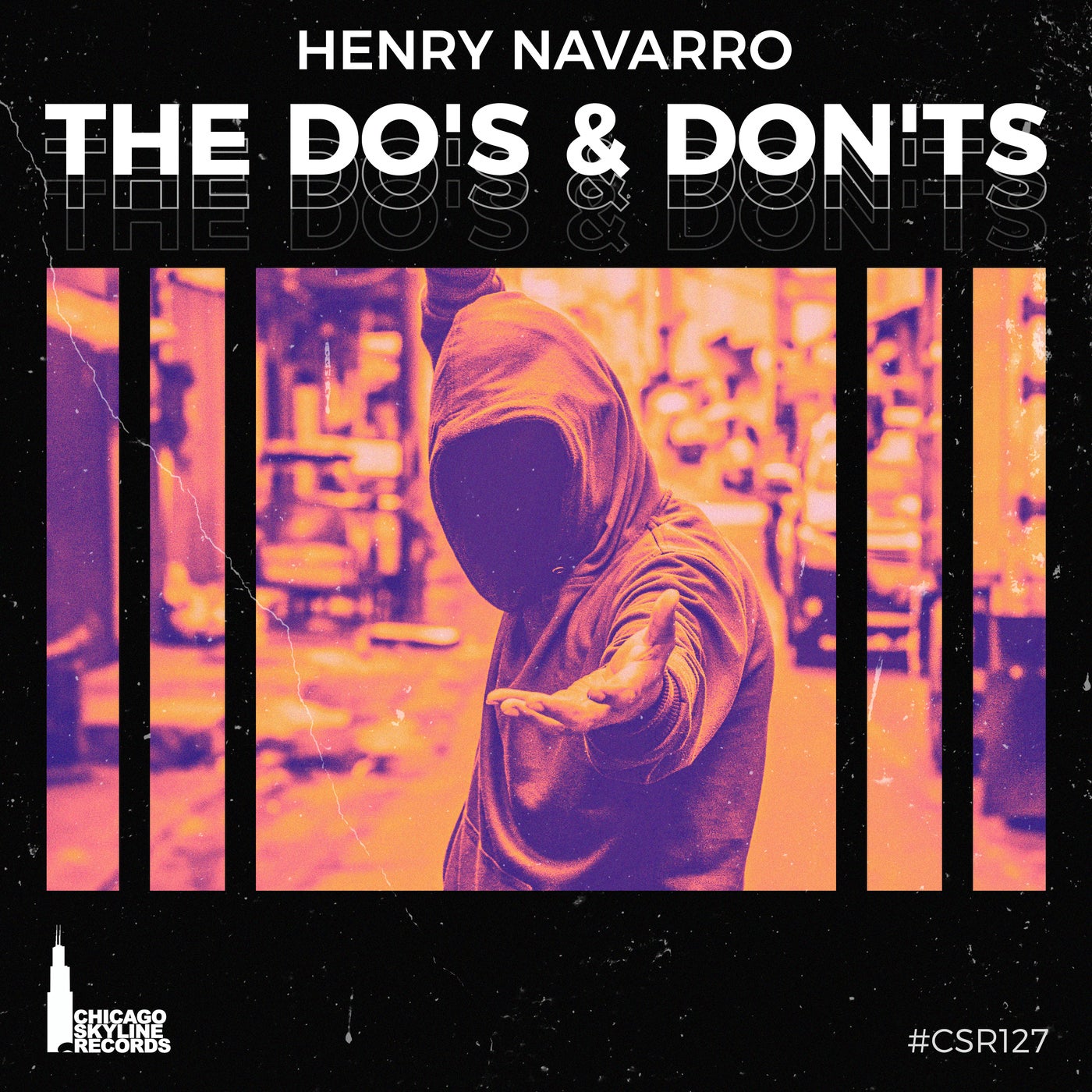 Henry Navarro - The Do's & Don'ts [Chicago Skyline Records]