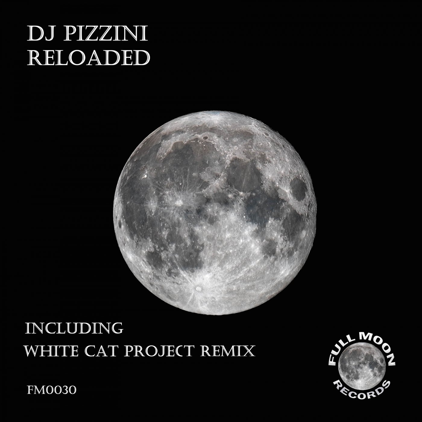 DJ PIZZINI - Reloaded [Full Moon Records]