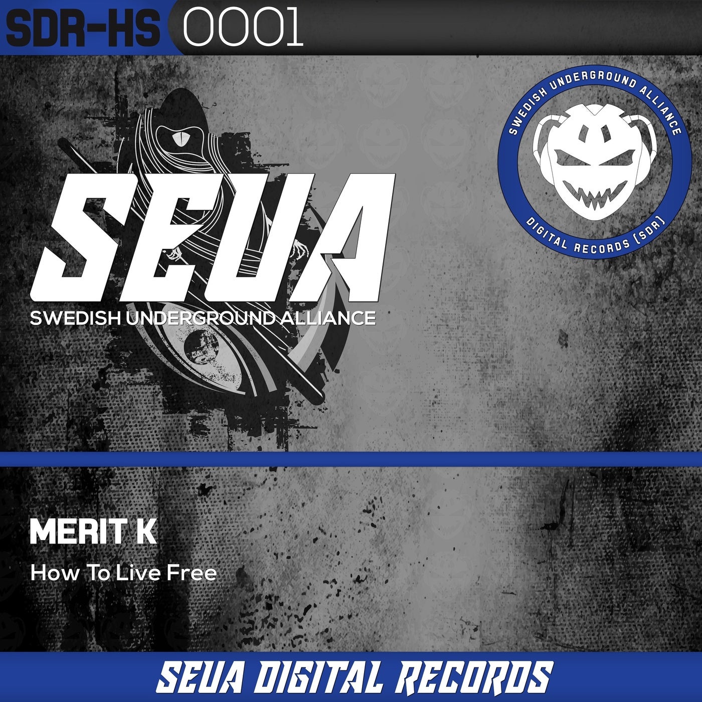 Merit K - How to Live Free [SEUA Digital Records]