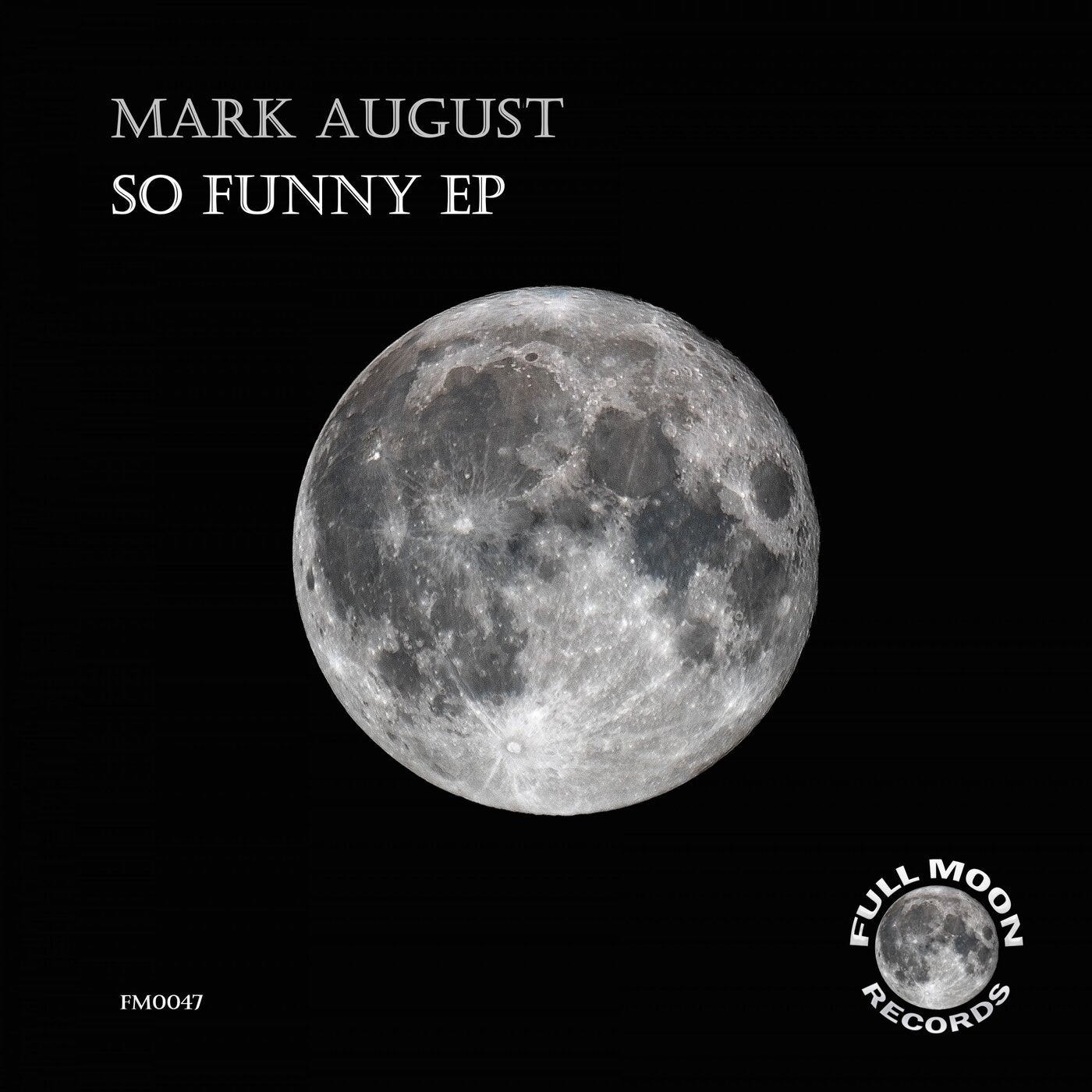 Mark August - So Funny [Full Moon Records]