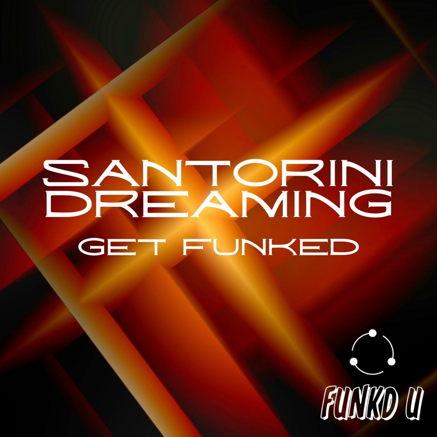 Get Funked - Santorini Dreaming [FUNKD U]