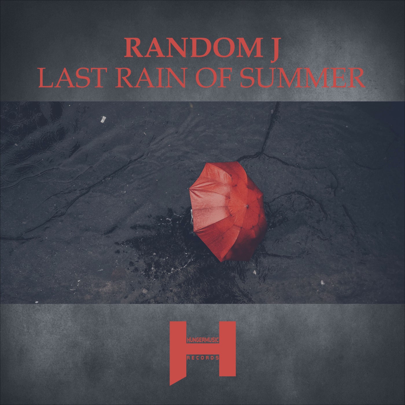 Random J - Last Rain of Summer [Hungermusic Records]