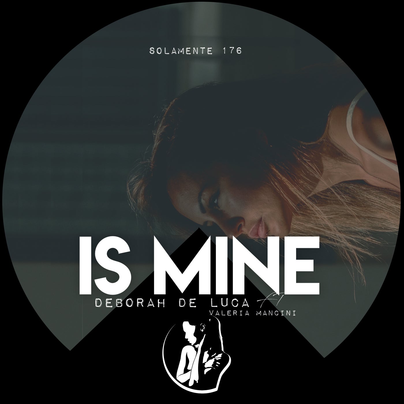 Deborah de Luca - Is Mine (feat. Valeria Mancini) [Solamente]