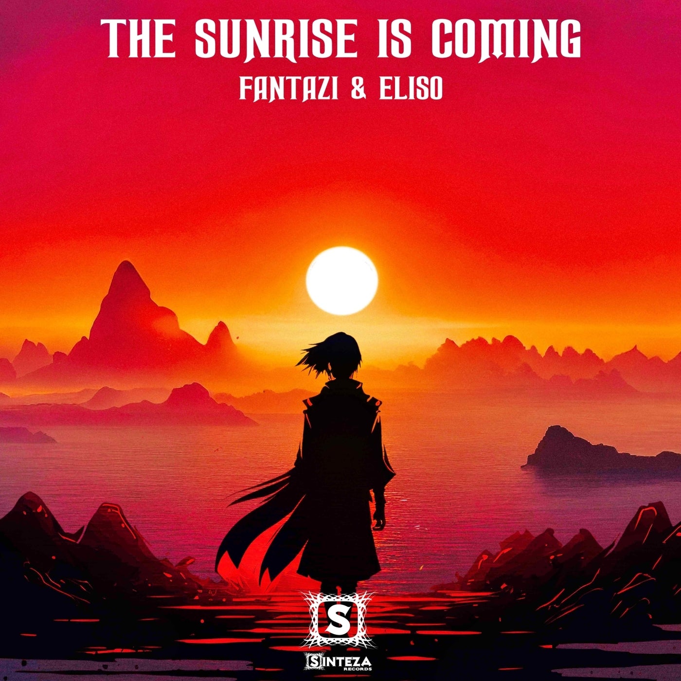 FantaZi & Eliso - The Sunrise Is Coming [Sinteza Records]