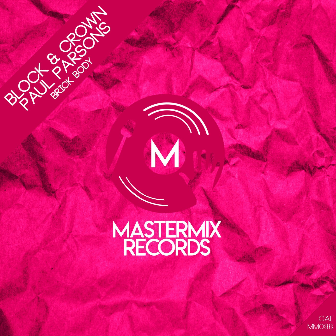 Block & Crown & Paul Parsons - Brick Body [MASTERMIX RECORDS]