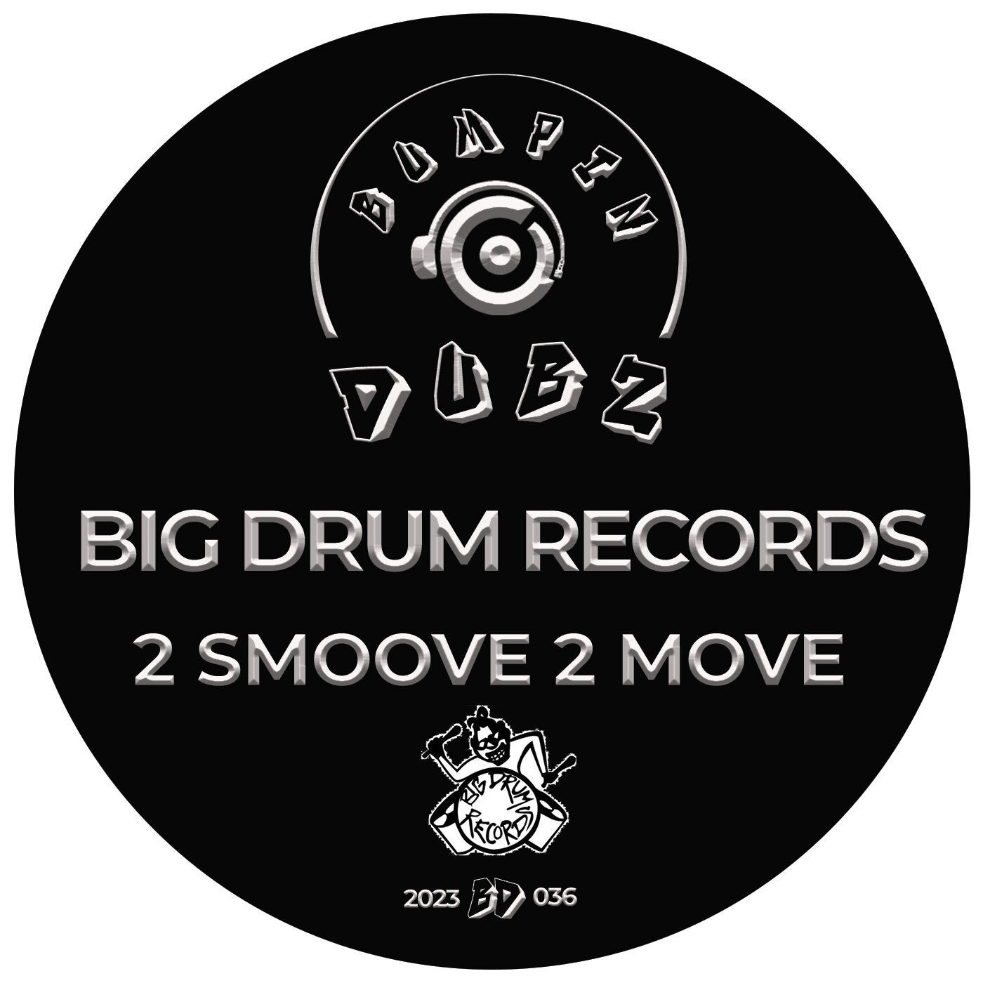 Big Drum Records - 2 Smoove 2 Move [Bumpin Dubz]