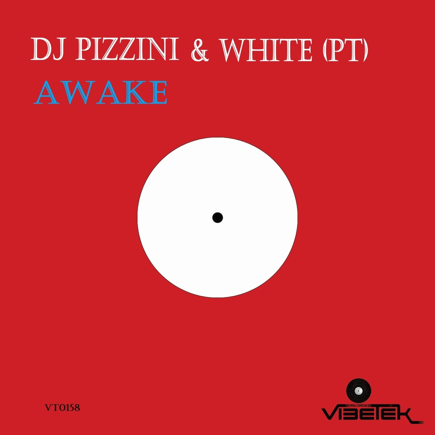 DJ PIZZINI & White (PT) - Awake [Vibetek Records]
