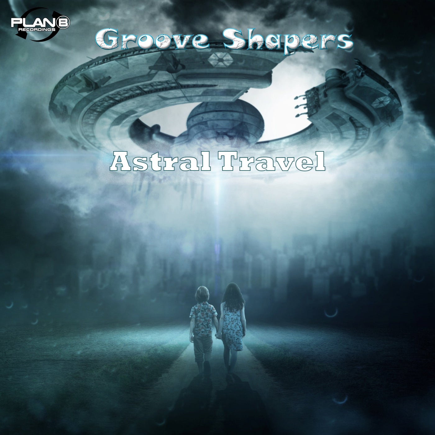 Groove Shapers - Astral Travel [Plan B Recordings]
