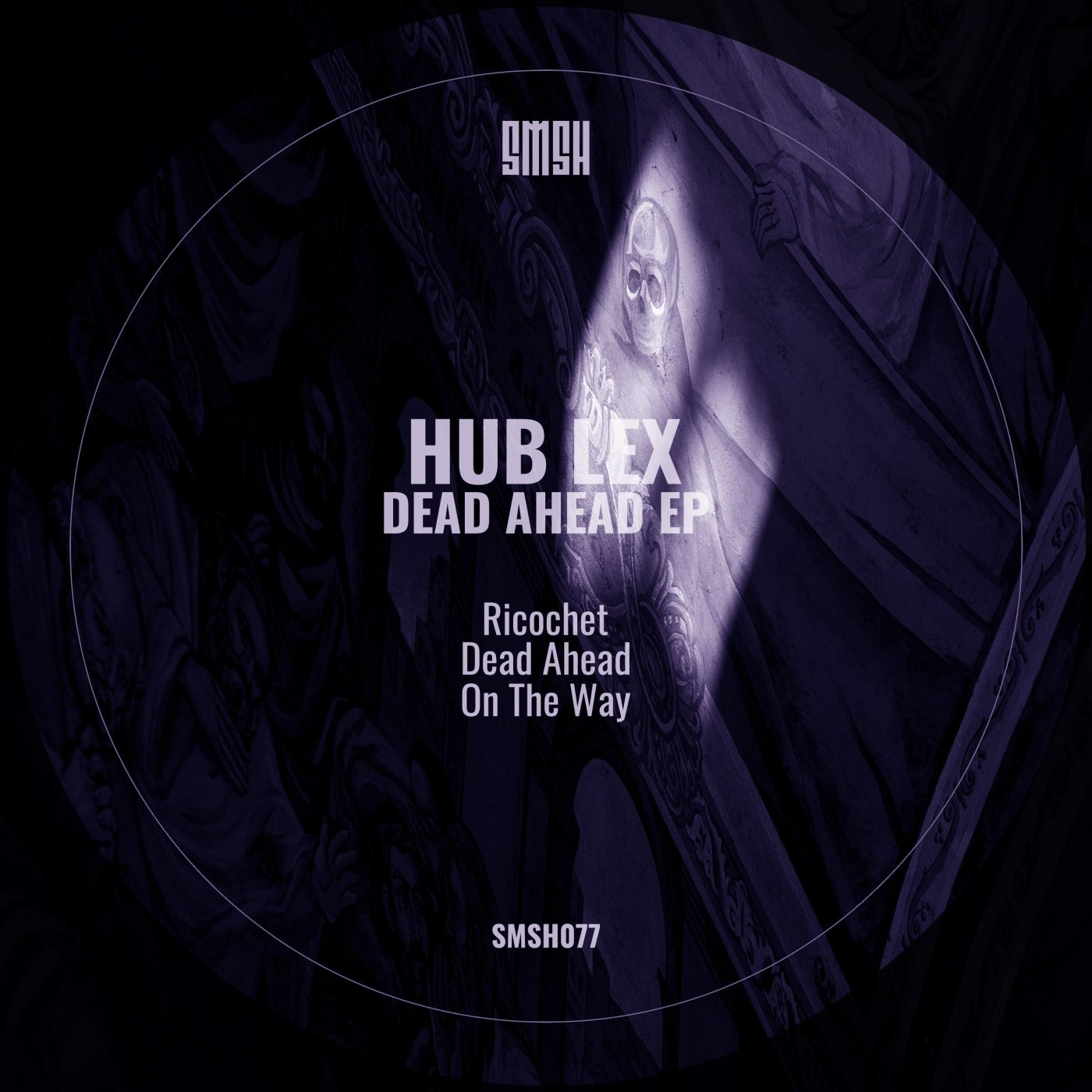 Hub Lex - Dead Ahead [SMSH]