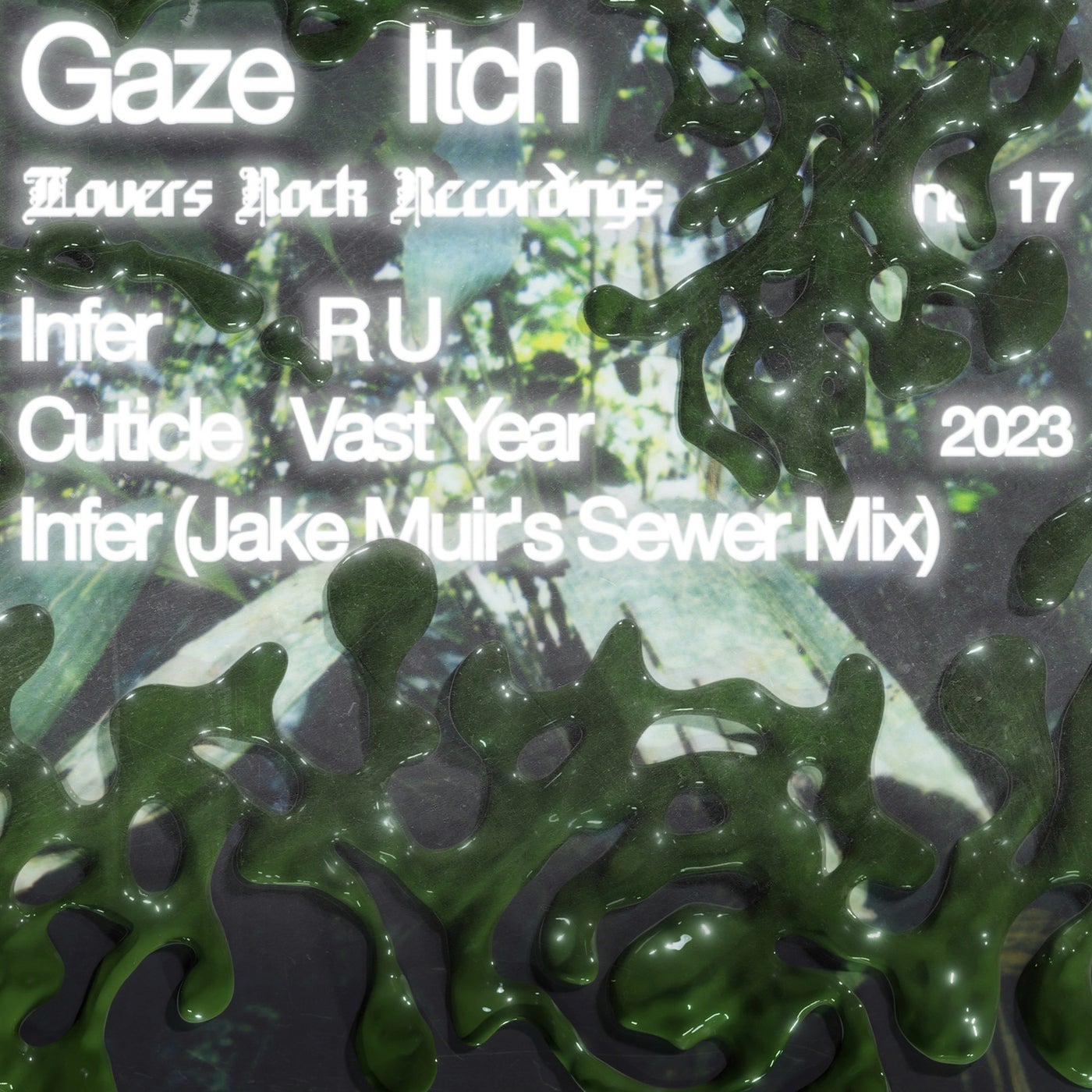 Gaze, Gaze, Relaxer & aka-Sol - Itch [Lovers Rock Recordings]