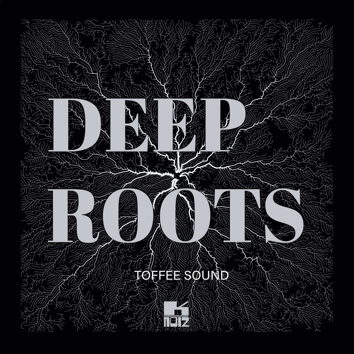 Toffee Sound - Deep Roots [K-Noiz]