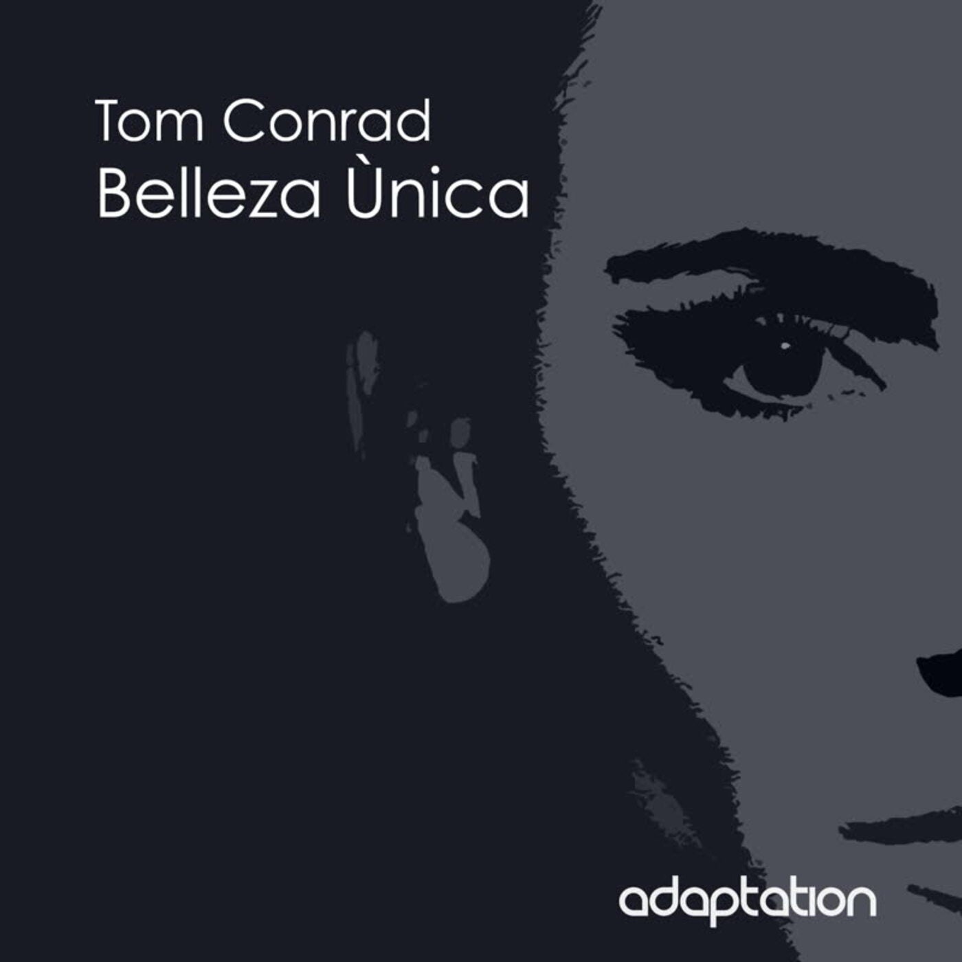 Tom Conrad - Belleza Ùnica [Adaptation Music]