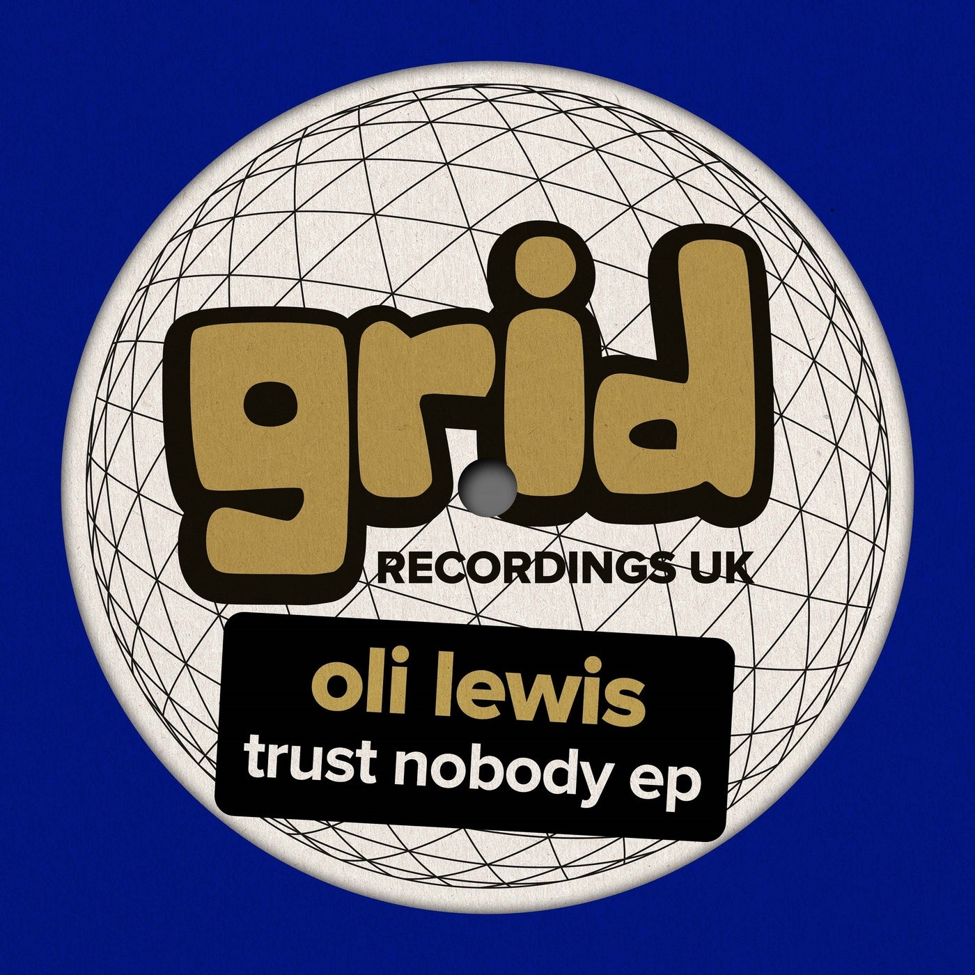 Oli Lewis - Trust Nobody [Grid Recordings UK]