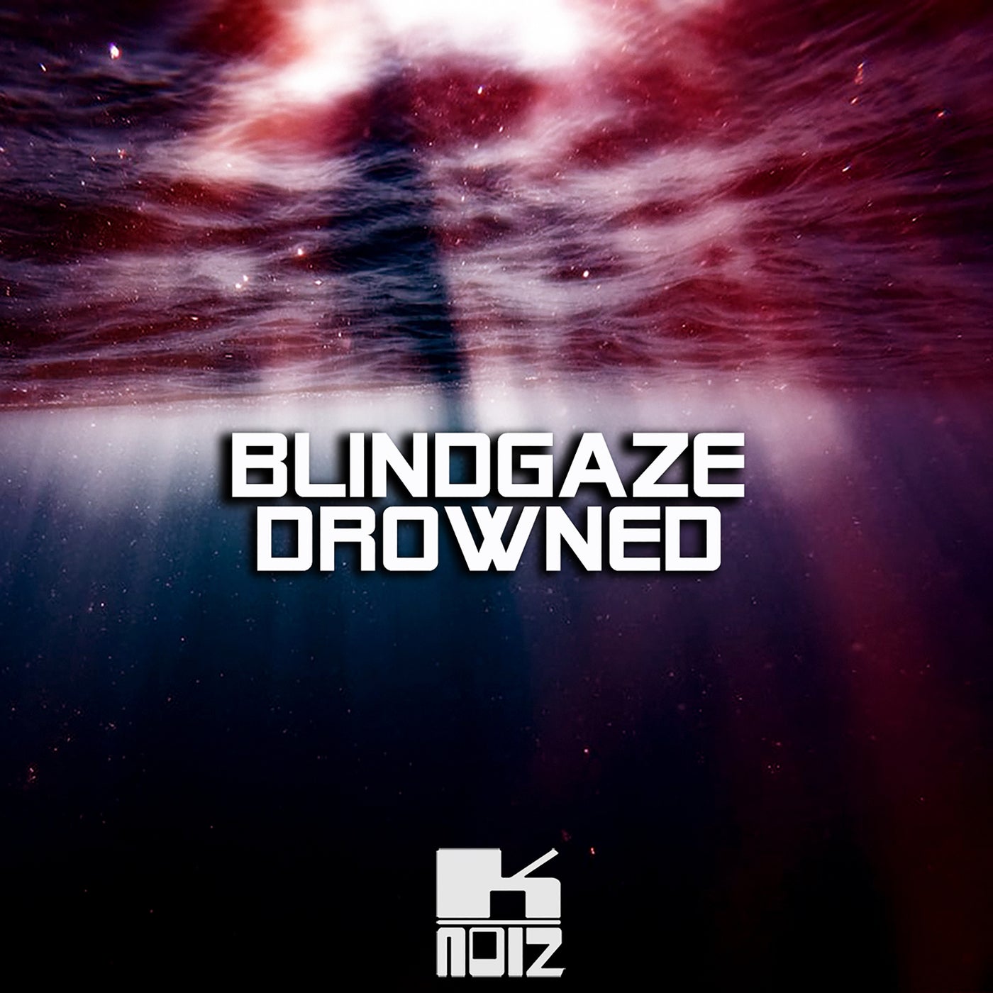 BlindGaze - Drowned [K-Noiz]