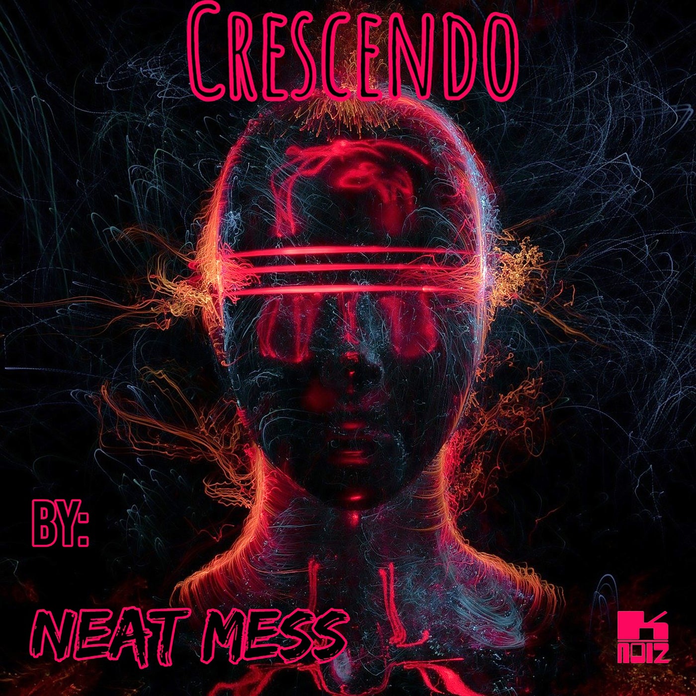Neat Mess - Crescendo [K-Noiz]