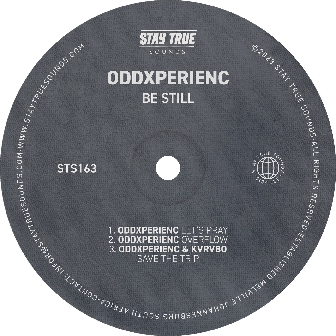 Oddxperienc - Be Still [Stay True Sounds]