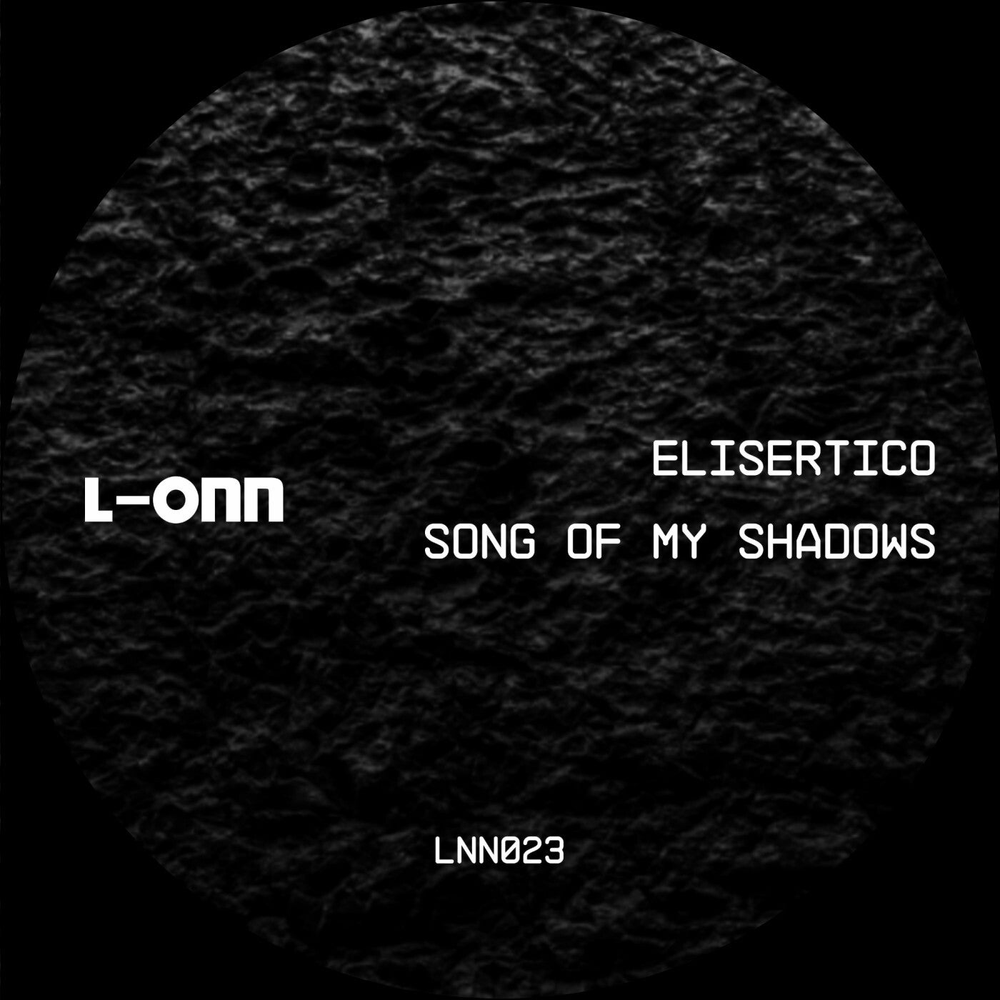 Elisertico - Song of My Shadows [L-ONN Records]