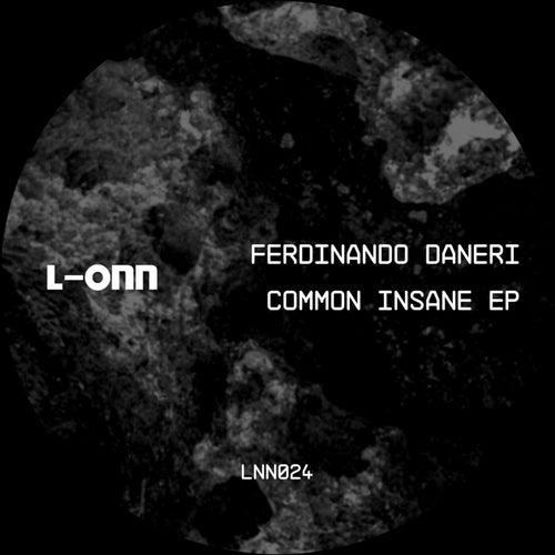 Ferdinando Daneri - Common Insane [L-ONN Records]