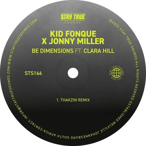 Kid Fonque & Jonny Miller - Be Dimensions (feat. Clara Hill) [Thakzin Remix] [Stay True Sounds]
