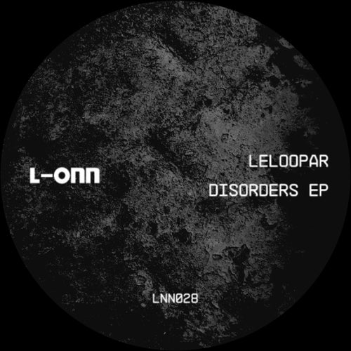 Leloopar - Disorders [L-ONN Records]