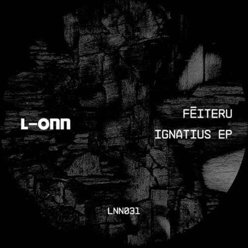 Fēiteru - Ignatius [L-ONN Records]