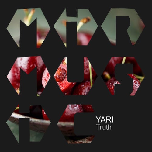 Yari (VE) - Truth [MIR MUSIC]