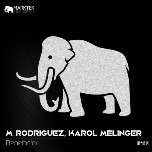 M. Rodriguez & Karol Melinger - Benefactor [Marktek Records]