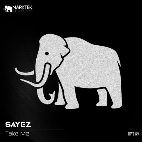 Sayez - Take Me [Marktek Records]
