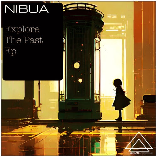 Nibua - Explore the Past [Fond Musical International]