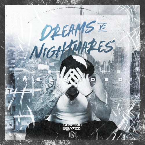 Sureno Beatzz & Deejay Rifox, Sureno Beatzz & Edson Prod - Dreams vs Nightmares RELOADED [Guettoz Muzik]
