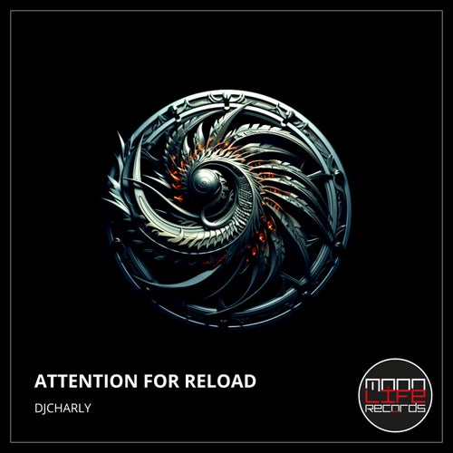 DJCHARLY - Attention For Reload [Moonlife Records]