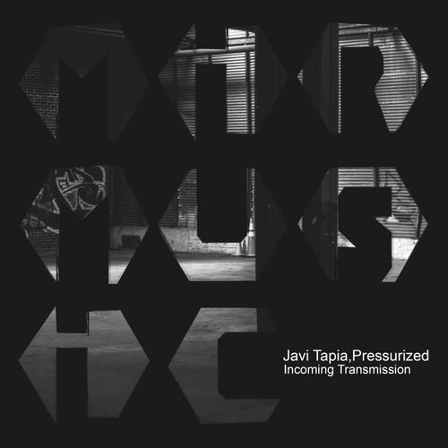 Javi Tapia & Pressurized - Incoming Transmission [MIR MUSIC]
